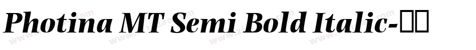 Photina MT Semi Bold Italic字体转换
